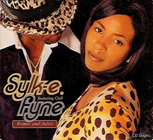 Sylk-E. Fyne/Romeo & Juliet@Feat. Chill